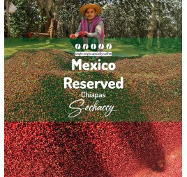 Mexico Reserved Chiapas | Whole Bean Coffee | Sochaccy Coffee Roastery Coffee Reserved | Sochaccy.Co |