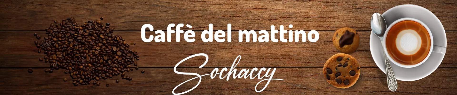 Sochaccy Caffè del Mattino